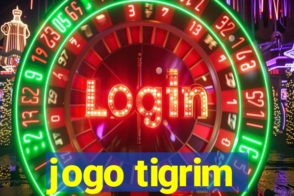 jogo tigrim